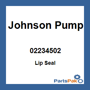Johnson Pump 02234502; Lip Seal