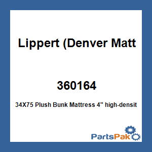 Lippert (Denver Mattress) 360164; 34X75 Plush Bunk Mattress