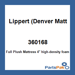Lippert (Denver Mattress) 360168; Full Plush Mattress