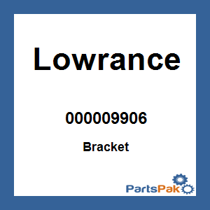 Lowrance 000009906; Bracket