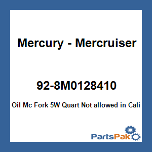 Quicksilver 92-8M0128410; Oil Mc Fork 5W Quart Replaces Mercury / Mercruiser