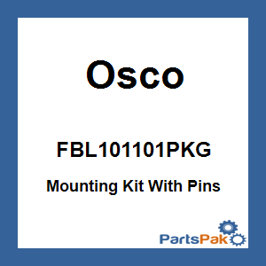 Osco FBL101101PKG; Mounting Kit With Pins