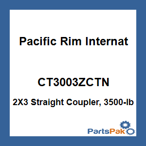 Pacific Rim International CT3003ZCTN; 2X3 Straight Coupler, 3500-lb