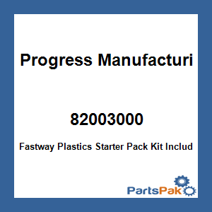 Progress Manufacturing 82003000; Fastway Plastics Starter Pack