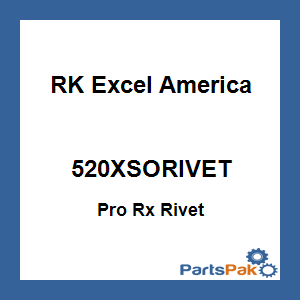 RK Excel America 520XSORIVET; Pro Rx Rivet