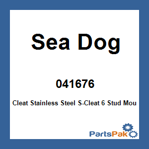 Sea Dog 041676; Cleat Stainless Steel S-Cleat 6 Stud Mount