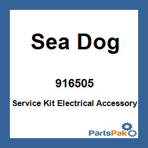 Sea Dog 916505; Service Kit Electrical Accessory