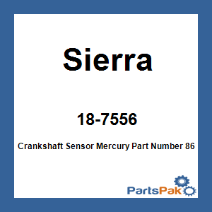 Sierra 18-7556; Crankshaft Sensor Mercury Part Number 864297001
