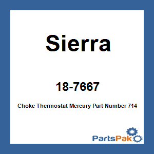 Sierra 18-7667; Choke Thermostat Mercury Part Number 71464A01