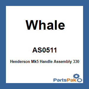 Whale AS0511; Henderson Mk5 Handle Assembly 330