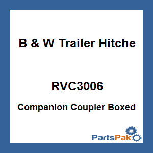 B & W Trailer Hitches RVC3006; Companion Coupler Boxed