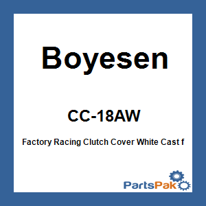 Boyesen CC-18AW; Factory Racing Clutch Cover White