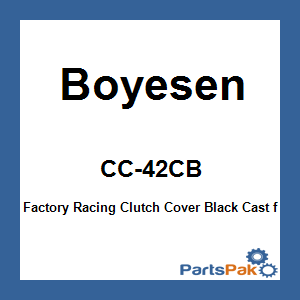 Boyesen CC-42CB; Factory Racing Clutch Cover Black