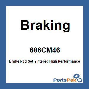 Braking 686CM46; Brake Pad Set Sintered High Performance