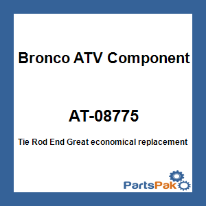 Bronco ATV Components AT-08775; Tie Rod End