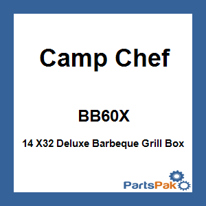 Camp Chef BB60X; 14 X32 Deluxe Barbeque Grill Box