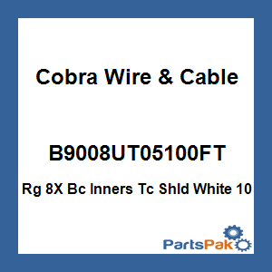 Cobra Wire & Cable B9008UT05100FT; Rg 8X Bc Inners Tc Shld White 10