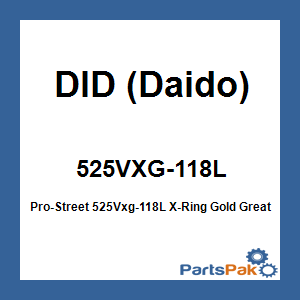 DID (Daido) 525VXG-118L; Pro-Street 525Vxg-118L X-Ring Gold
