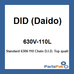 DID (Daido) 630V-110L; Standard 630V-110 Chain