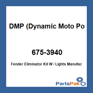 DMP (Dynamic Moto Power) 675-3940; Fender Eliminator Kit W / Lights
