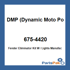 DMP (Dynamic Moto Power) 675-4420; Fender Eliminator Kit W / Lights