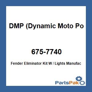 DMP (Dynamic Moto Power) 675-7740; Fender Eliminator Kit W / Lights