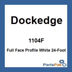 Dockedge 1104F; Full Face Profile White 24-Foot