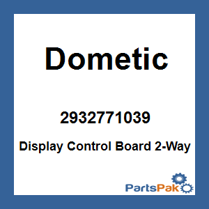 Dometic 2932771039; Display Control Board 2-Way