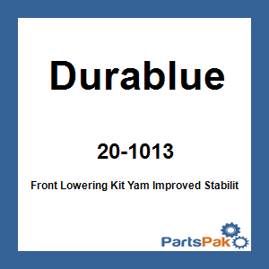 Durablue 20-1013; Front Lowering Kit Yamaha
