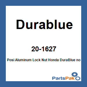 Durablue 20-1627; Posi Aluminum Lock Nut Fits Honda