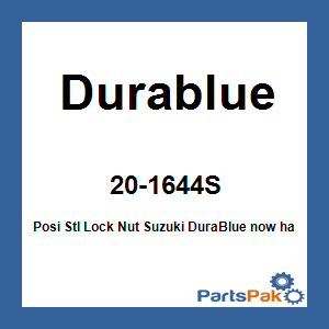 Durablue 20-1644S; Posi Stl Lock Nut Fits Suzuki