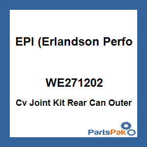 EPI (Erlandson Performance Inc.) WE271202; Cv Joint Kit Rear Can Outer
