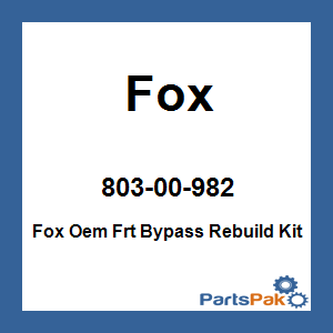 Fox 803-00-982; Fox Oem Frt Bypass Rebuild Kit