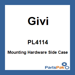 Givi PL4114; Mounting Hardware Side Case