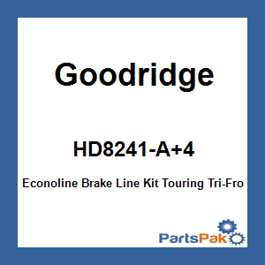 Goodridge HD8241-A+4; Econoline Brake Line Kit Touring Tri-Front +4