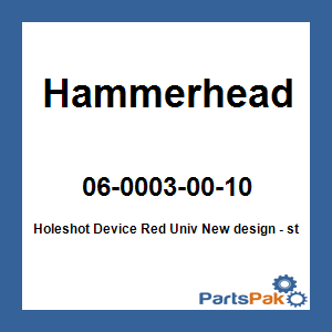 Hammerhead 06-0003-00-10; Holeshot Device Red Univ