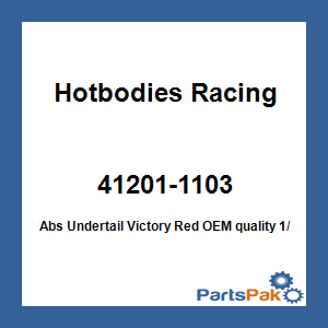 Hotbodies Racing 41201-1103; Abs Undertail Victory Red