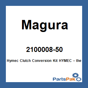 Magura 2100008-50; Hymec Clutch Conversion Kit