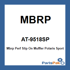 MBRP AT-9518SP; Mbrp Perf Slip On Muffler Fits Polaris