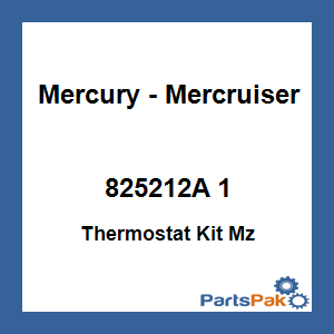 Quicksilver 825212A 1; Thermostat Kit Mz Replaces Mercury / Mercruiser