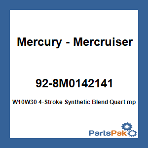 Quicksilver 92-8M0142141; W10W30 4-Stroke Synthetic Blend Quart mp Replaces Mercury / Mercruiser