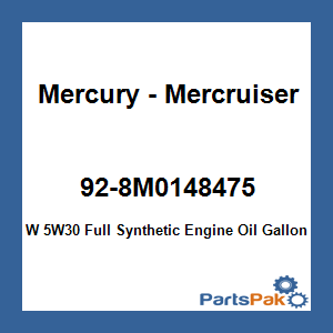 Quicksilver 92-8M0148475; W 5W30 Full Synthetic Engine Oil Gallon Replaces Mercury / Mercruiser