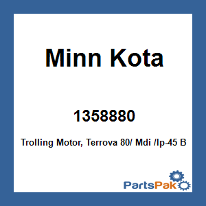 Minn Kota 1358880; Trolling Motor, Terrova 80/ Mdi /Ip-45 Bt