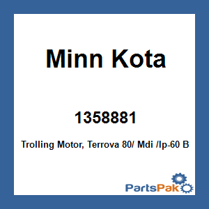 Minn Kota 1358881; Trolling Motor, Terrova 80/ Mdi /Ip-60 Bt