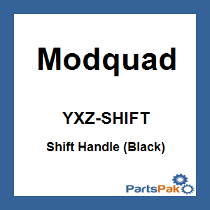 Modquad YXZ-SHIFT; Shift Handle (Black)