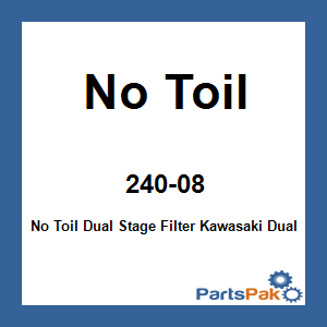 No Toil 240-08; No Toil Dual Stage Filter Fits Kawasaki