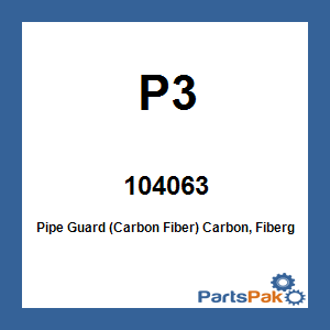 P3 104063; Pipe Guard (Carbon Fiber)