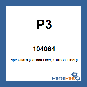 P3 104064; Pipe Guard (Carbon Fiber)