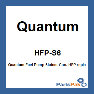 Quantum HFP-S6; Quantum Fuel Pump Stainer Can-Am
