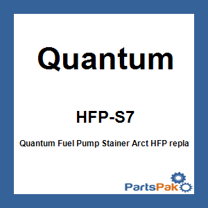 Quantum HFP-S7; Quantum Fuel Pump Stainer Arct